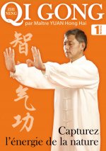 QI GONG - CAPTUREZ L' ENERGIE - VOL. 1