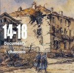 14-18 Documentss historiques & Chansons