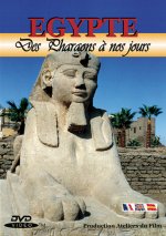EGYPTE - DES PHARAONS A NOS JOURS