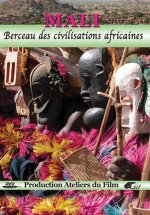 MALI BERCEAU DES CIVILISATIONS AFRICAINES