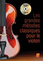 LES GRANDES MELODIES CLASSIQUES POUR LE VIOLON +CD