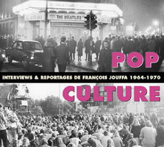 POP CULTURE INTERVIEWS ET REPORTAGES DE FRANCOIS JOUFFA 1964 1970