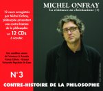 CONTRE-HISTOIRE DE LA PHILOSOPHIE VOLUME 3 L'INVENTION DE JESUS