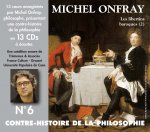 CONTRE-HISTOIRE DE LA PHILOSOPHIE VOLUME 6 DE GASSENDI A SPINOZA