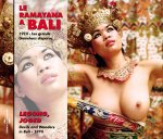 BALI LES GAMELANS DISPARUS RAMAYANA LEGONG JOGED SUR CD AUDIO