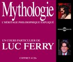 MYTHOLOGIE L'HERITAGE PHILOSOPHIQUE EXPLIQUE UN COURS PARTICULIER SUR CD AUDIO PAR LUC FERRY