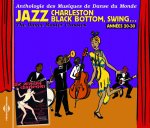 JAZZ, CHARLESTON, BLACK BOTTOM, SWING  VOL. 1 : ANNEES 20-30