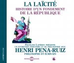LA LAICITE - HISTOIRE D UN FONDEMENT DE LA REPUBLIQUE SUR DOUBLE CD AUDIO