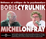 DEFENSE ET CRITIQUE DE LA PSYCHANALYSE DEBAT ENTRE MICHEL ONFRAY ET BORIS CYRULNIK SUR CD AUDIO