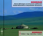 MONGOLIE CHANTS DIPHONIQUES ET INSTRUMENTS TRADITIONNELS - KHOOMEI - YATGA - MORIN KHUUR - TOVSHUUR