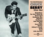 CHUCK BERRY - THE INDISPENSABLE 1954-1961