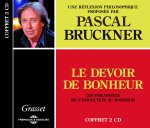 LE DEVOIR DE BONHEUR - LES PARADOXES DE L INJONCTION AU BONHEUR,  UNE REFLEXION PHILOSOPHIQUE