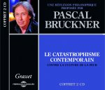 LE CATASTROPHISME CONTEMPORAIN, UNE REFLEXION PHILOSOPHIQUE