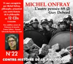 CONTRE-HISTOIRE DE LA PHILOSOPHIE VOL. 22 - L'AUTRE PENSEE 68 (2) - DE GUY DEBORD A RAOUL VANEIGEM