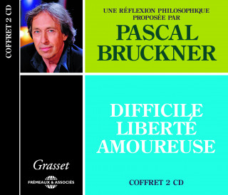 DIFFICILE LIBERTE AMOUREUSE