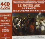 HISTOIRE DE FRANCE - LA FRANCE DE LA GUERRE DE CENT ANS, UN COURS PARTICULIER DE CLAUDE GAUVARD