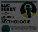 LES MOTS DE LA MYTHOLOGIE
