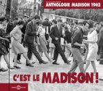C EST LE MADISON ! ANTHOLOGIE MADISON 1962