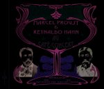 MARCEL PROUST ET REYNALDO HAHN AU CAFE CONCERT - UNE ANTHOLOGIE SONORE 1890-1913
