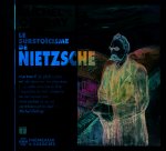 LE SURSTOÏCISME DE NIETZSCHE