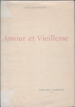 AMOUR ET VIEILLESSE. REPRODUCTION EN PHOTOTYPIE DU MANUSCRIT AUTOGRAPHE DE LA BIBL. NATIONAL