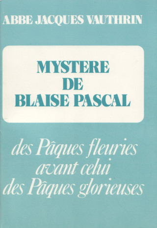 Mystère de Blaise Pascal