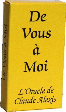 DE VOUS A MOI