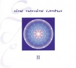 Sine Nomine Cantus II