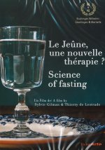 Le Jeûne, une nouvelle Thérapie ?