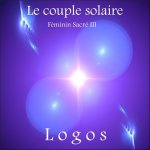 Le couple solaire - Féminin Sacré III - CD