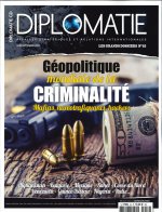 Diplomatie GD N°52  Géopolitique mondiale de la criminalité -août/septembre 2019
