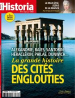Historia mensuel N°879 La grande histoire des cités englouties - mars 2020