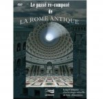 LE PASSE RE-COMPOSE DE LA ROME ANTIQUE