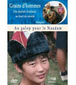 DVD GRAINS D'HOMMES - AU GALOP POUR LE NAADAM