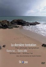 DERNIERE TENTATION SANS LUI SANS ELLE (LA) - DVD