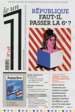 Le 1 - numéro 148 République faut-il passer la 6e ?