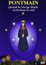 PONTMAIN - QUAND LA VIERGE ECRIT DANS LE CIEL - DVD