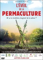 L'Eveil de la permaculture - Et si la révolution s'inspirait de la Nature ? - DVD