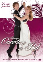 MARIAGE  : OUVERTURE DE BAL (METHODE)