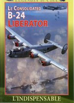B-24 LIBERATOR - DVD  L'INDISPENSABLE