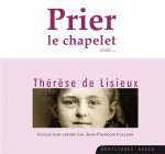 CD PRIER LE CHAPELET AVEC THERESE DE LISIEUX