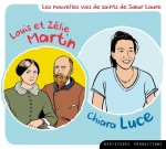 CD Chiara Luce & Louis et Zélie Martin, vies de saints