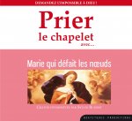 CD PRIER LE CHAPELET AVEC MARIE QUI DEFAIT LES NOEUDS