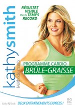 KATHY SMITH : - CARDIO BRULE GRAISSE
