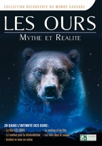 OURS (LES) - MYTHE ET REALITE