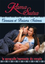 KAMA SUTRA - VOL. 3 CARESSES ET BAISERS INTIMES