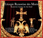 Liturgie Byzantine des Morts - CD