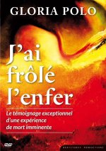 DVD J'au frôlé l'enfer. Le témoignage exceptionnel d'une expérience de mort imminente.