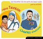 CD Mère Teresa et Charles d’Autriche - vies de Saints