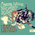 CHANSONS DEBILES POUR ENFANTS INTELLIGENTS